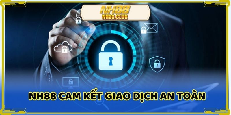 Chính sách bảo mật về giao dịch cam kết sự tiện lợi